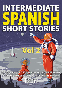 eBook (epub) Intermediate Spanish Short Stories de Touri Language Learning