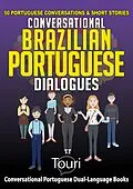 E-Book (epub) Conversational Brazilian Portuguese Dialogues von Touri Language Learning