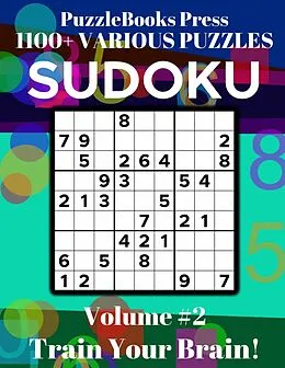 E-Book (epub) Sudoku - Volume 2 - Train Your Brain! von PuzzleBooks Press