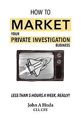 eBook (epub) How To Market Your Private Investigation Business de John A. Hoda