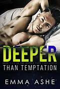 E-Book (epub) Deeper Than Temptation von Emma Ashe