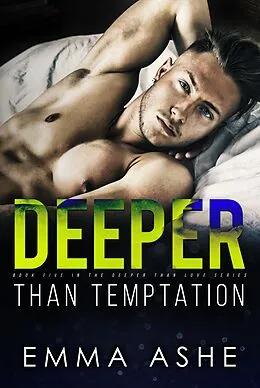 E-Book (epub) Deeper Than Temptation von Emma Ashe