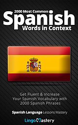 eBook (epub) 2000 Most Common Spanish Words in Context de Lingo Mastery