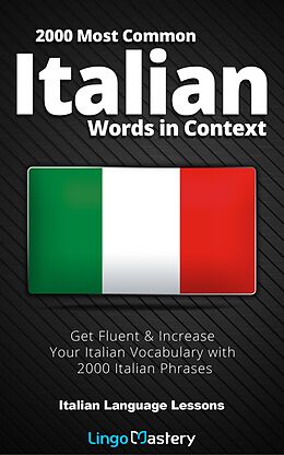 eBook (epub) 2000 Most Common Italian Words in Context de Lingo Mastery