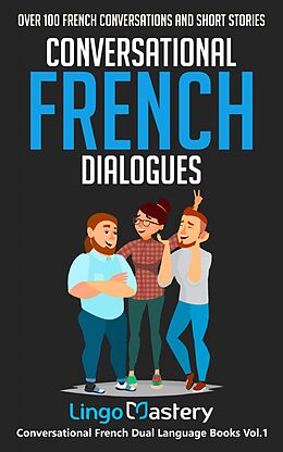 eBook (epub) Conversational French Dialogues de Lingo Mastery