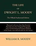 E-Book (epub) The Life of Dwight L. Moody von William R. Moody