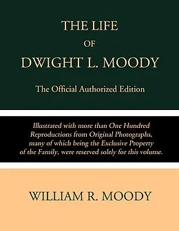E-Book (epub) The Life of Dwight L. Moody von William R. Moody