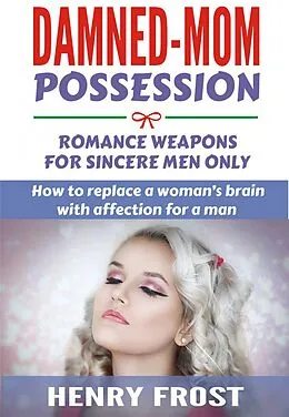 E-Book (epub) Damned-mom Possession von Henry Frost