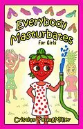 E-Book (epub) Everybody Masturbates for Girls von Cristian YoungMiller