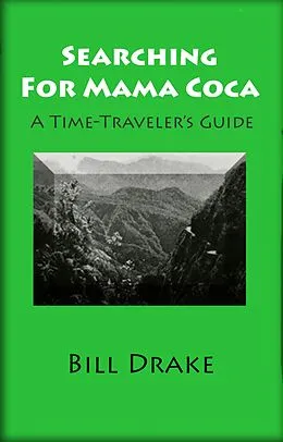E-Book (epub) Searching For Mama Coca von Bill Drake