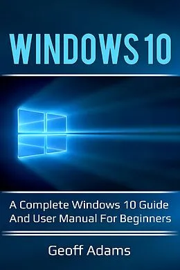 E-Book (epub) Windows 10 von Geoff Adams
