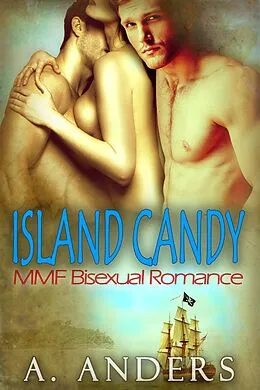 E-Book (epub) Island Candy von A. Anders, Alex Anders