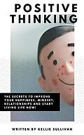 E-Book (epub) Positive Thinking von Kellie Sullivan