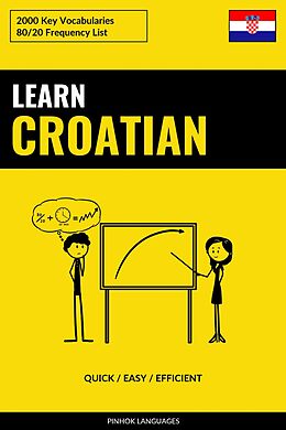 eBook (epub) Learn Croatian - Quick / Easy / Efficient de Pinhok Languages