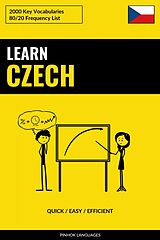 E-Book (epub) Learn Czech - Quick / Easy / Efficient von Pinhok Languages