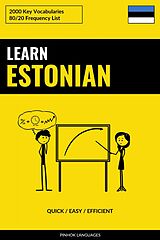 eBook (epub) Learn Estonian - Quick / Easy / Efficient de Pinhok Languages