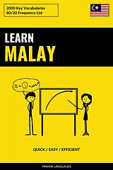 E-Book (epub) Learn Malay - Quick / Easy / Efficient von Pinhok Languages