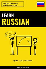 eBook (epub) Learn Russian - Quick / Easy / Efficient de Pinhok Languages