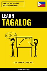 eBook (epub) Learn Tagalog - Quick / Easy / Efficient de Pinhok Languages