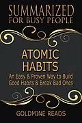 E-Book (epub) Atomic Habits - Summarized for Busy People von Goldmine Reads