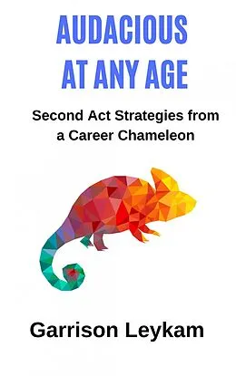 E-Book (epub) Audacious at Any Age von Garrison Leykam