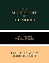 eBook (epub) The Shorter Life of D. L. Moody de Paul Dwight Moody