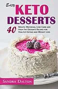 E-Book (epub) Easy Keto Desserts von Sandra Dalton