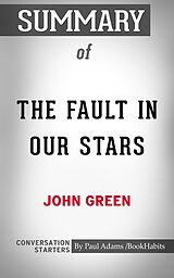 eBook (epub) Summary of The Fault in Our Stars de Paul Adams