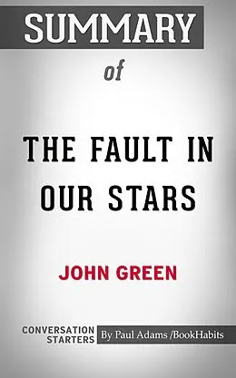 E-Book (epub) Summary of The Fault in Our Stars von Paul Adams