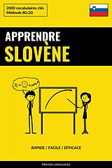 eBook (epub) Apprendre le slovène - Rapide / Facile / Efficace de Pinhok Languages