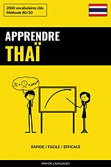 eBook (epub) Apprendre le thaï - Rapide / Facile / Efficace de Pinhok Languages