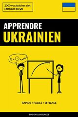 eBook (epub) Apprendre l'ukrainien - Rapide / Facile / Efficace de Pinhok Languages