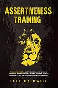 E-Book (epub) Assertiveness Training von Luke Caldwell