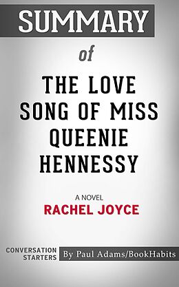 eBook (epub) Summary of The Love Song of Miss Queenie Hennessy de Paul Adams