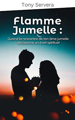 E-Book (epub) Flamme Jumelle von Tony Servera