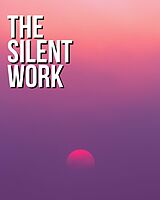 E-Book (epub) The Silent Work von Lord Nosorrow MND