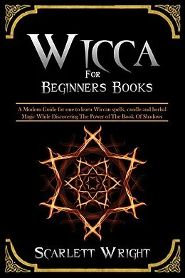 E-Book (epub) Wicca For Beginners Books von Scarlett Wright