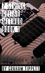 eBook (epub) 7 String Guitar Method de Graham Tippett