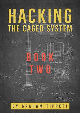 eBook (epub) Hacking the CAGED System de Graham Tippett