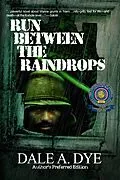 E-Book (epub) Run Between the Raindrops von Dale A. Dye