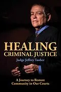 E-Book (epub) Healing Criminal Justice von Jeffrey Tauber