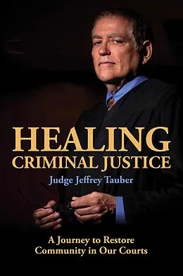 E-Book (epub) Healing Criminal Justice von Jeffrey Tauber