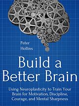 eBook (epub) Build a Better Brain de Peter Hollins