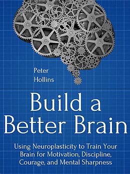 eBook (epub) Build a Better Brain de Peter Hollins