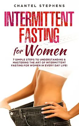 E-Book (epub) Intermittent Fasting for Women von Chantel Stephens