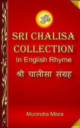 eBook (epub) Sri Chalisa Collection in English Rhyme de Munindra Misra