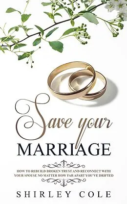 E-Book (epub) Save Your Marriage von Shirley Cole