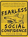 E-Book (epub) Fearless Social Confidence von Patrick King