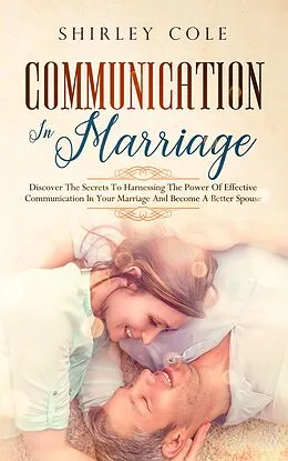 E-Book (epub) Communication In Marriage von Shirley Cole