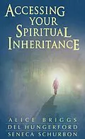 E-Book (epub) Accessing Your Spiritual Inheritance von Del Hungerford